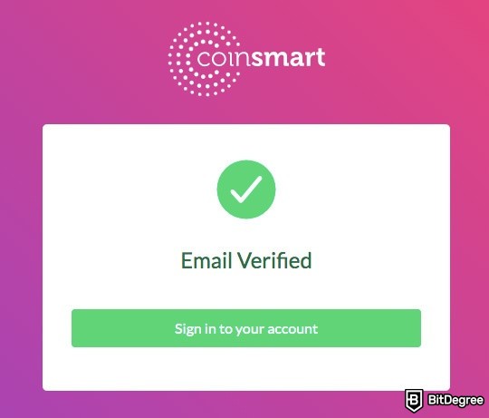 CoinSmart review: email verified.