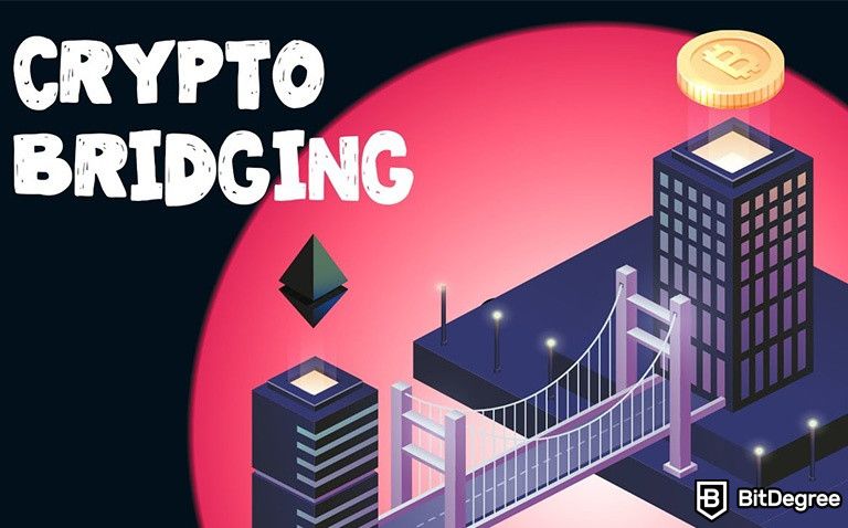 The Key Notion Behind the Concept of Bridging in Crypto