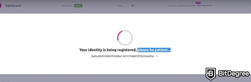 Mysterium VPN: be patient.