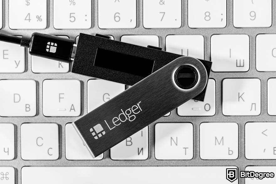 Nano coin: Ledger hardware wallet.