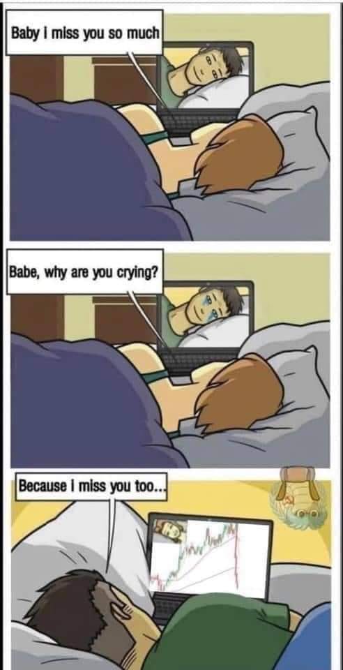 Meme about missing someone while being more focused on trading.