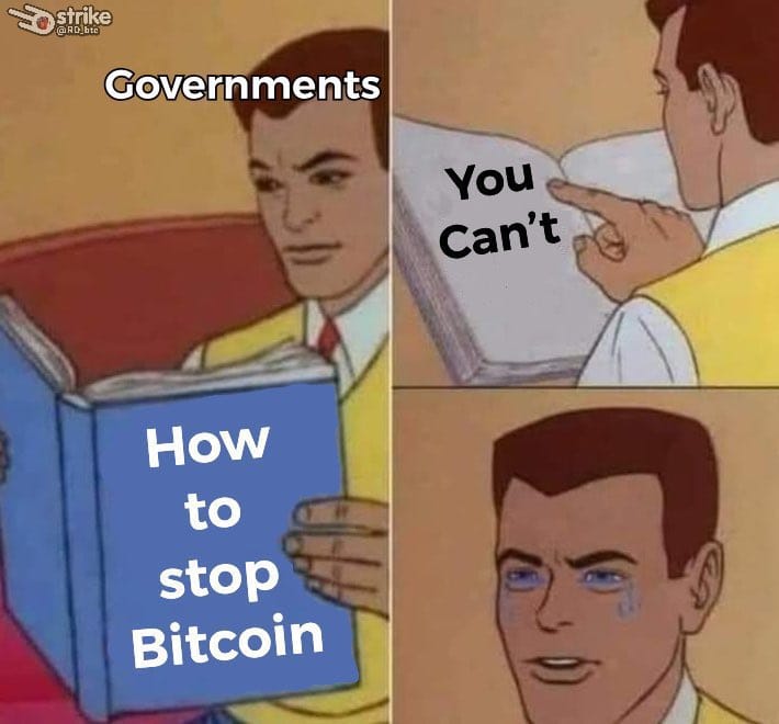Meme about governments' ineffectiveness in stopping Bitcoin.