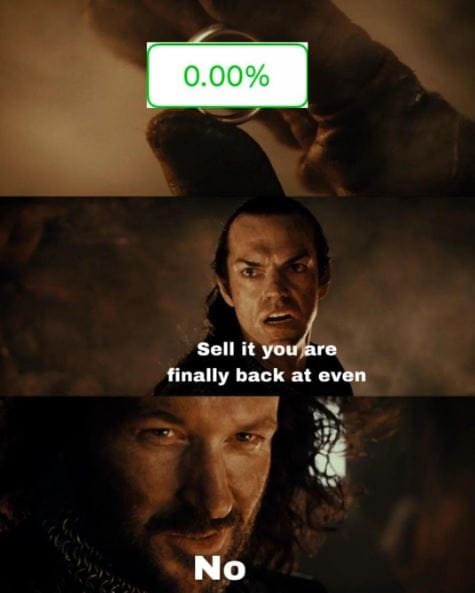 Meme about refusing to sell despite being advised to break even.
