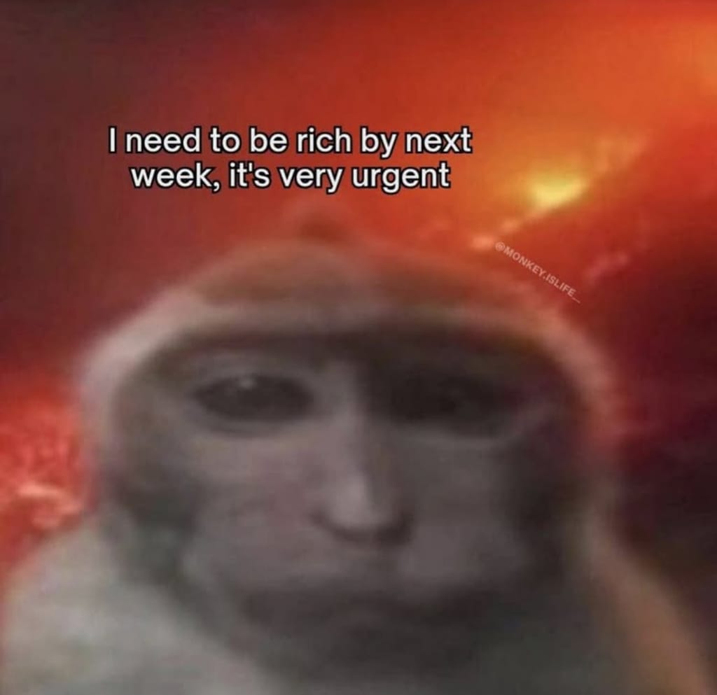 Meme about urgent financial desperation and humorous monkey expression.