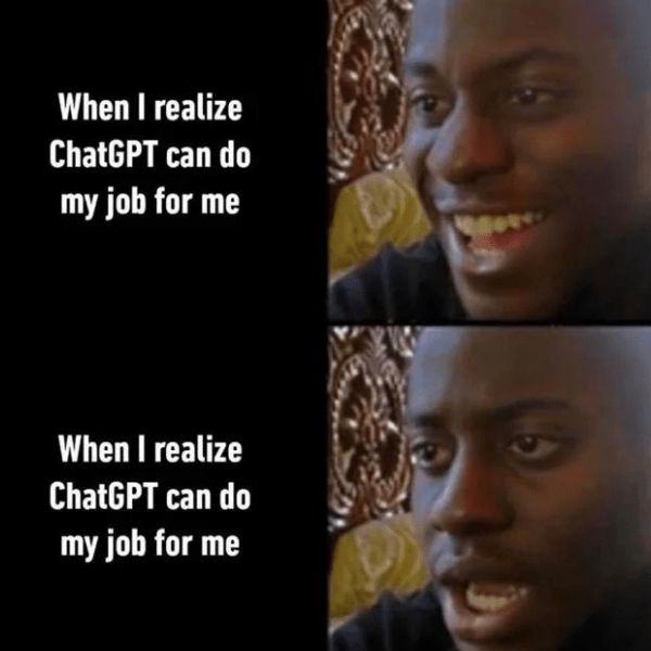 ChatGPT can do my job for me