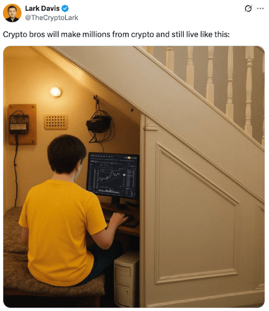Crypto bros will make millions and still live under the stairs