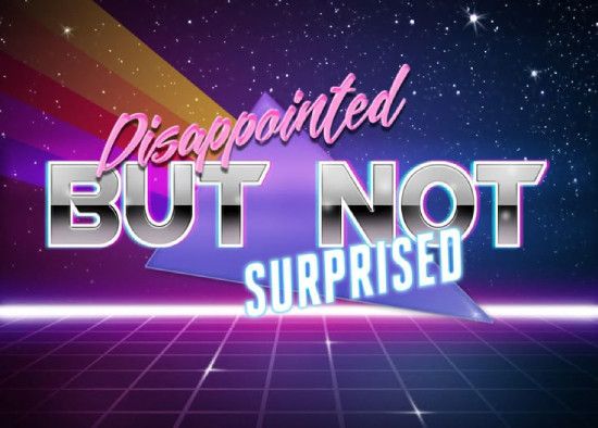 Disappointed but not surprised