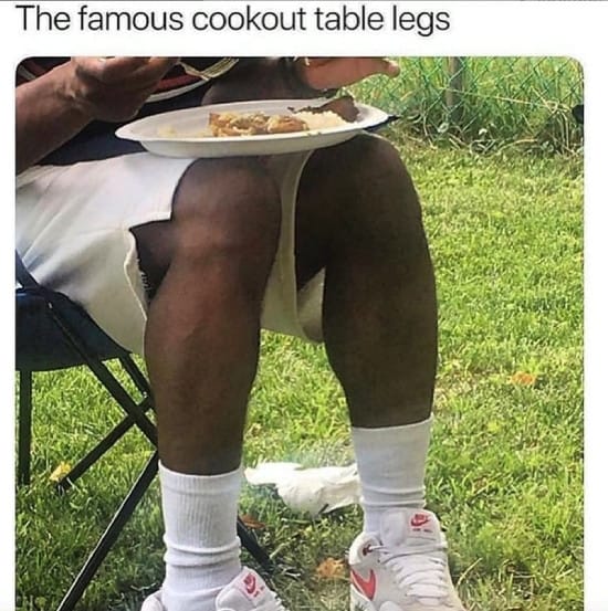 Meme about cookout table legs