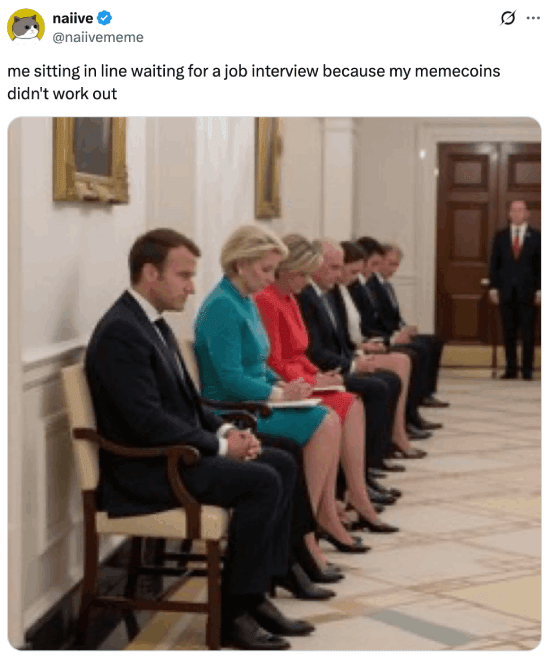 Meme about going to a job interview because memecoins didn't work out