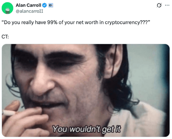 Meme about having 99% of your net worth in crypto