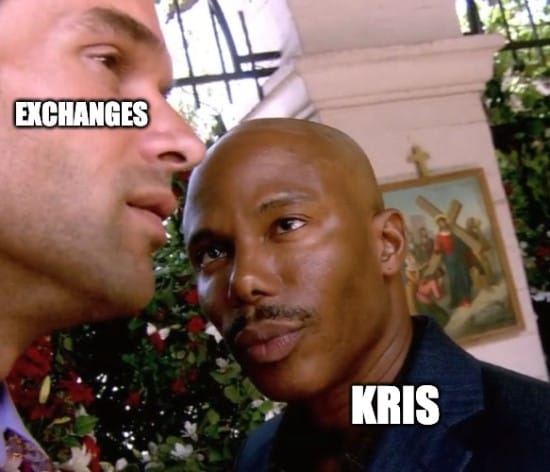 Meme about Kris looking suspiciously at exchanges