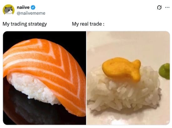 Meme about my trading strategy vs. the real trade