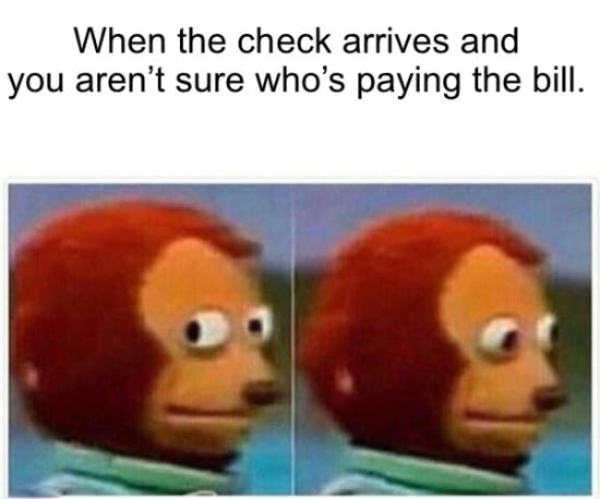 Meme about paying the bill