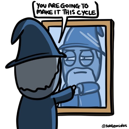 Meme about telling yourself you'll make it this cycle