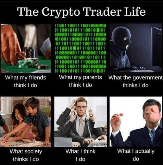 Meme about the crypto trader life