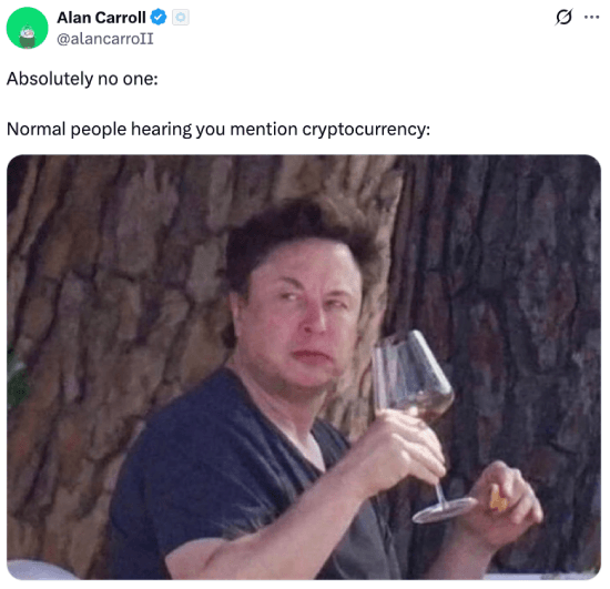 Normal people when you mention crypto