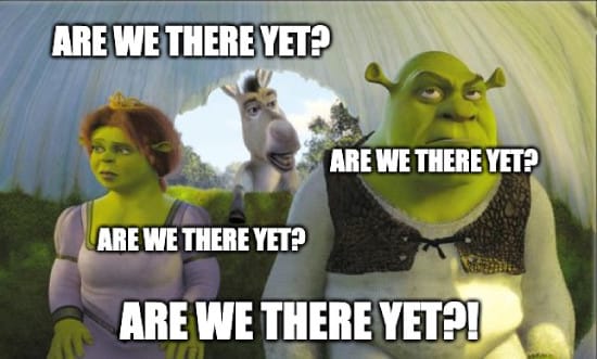 Shrek meme about donkey repetitively saying "Are we there yet?"