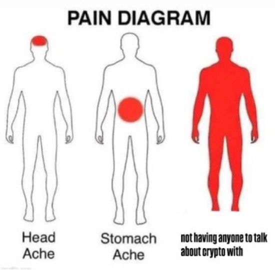The pain of not having anyone to talk about crypto with