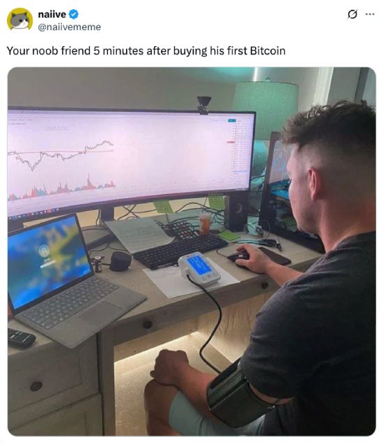 Your noob friend after buying his first Bitcoin