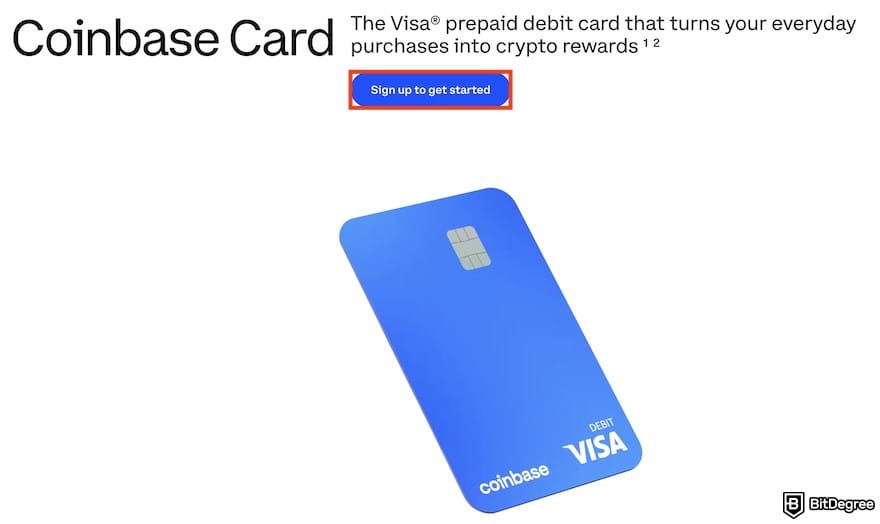 Coinbase promo code deals: the [Sign up to get started] button on the Coinbase Card page.