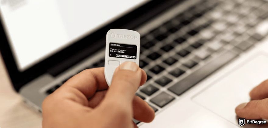 Cold wallet: Trezor Model One.