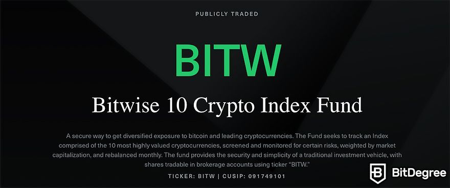 Crypto index fund: Bitwise 10 Crypto Index Fund.