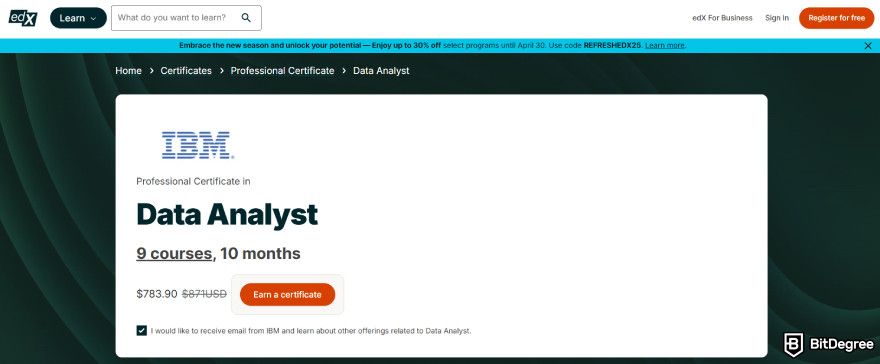 Data analyst courses: edX's Professional Certificate in Data Analyst, in collaboration with IBM.