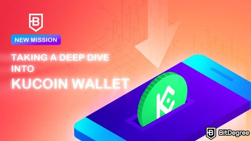 Dive Deeper Into KuCoin's Realm: A Rewarding Mission with BitDegree