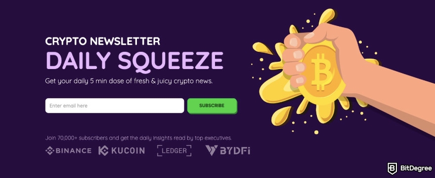 Free NFT airdrops: BitDegree's Daily Squeeze newsletter.