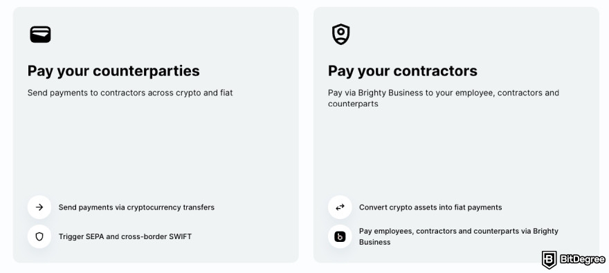 Businesses can use Brighty to pay their counterparties or contractors.