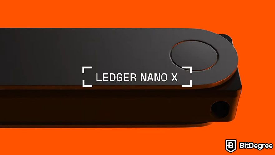 Hardware token: a Ledger Nano X device with its logo on top.