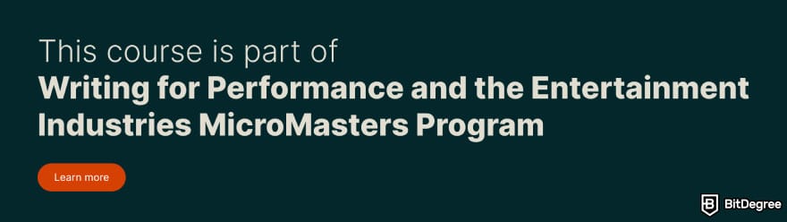 How to become a writer: Writing for Performance and the Entertainment Industries MicroMasters program.