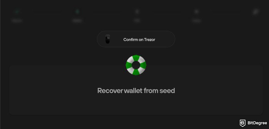 How to recover Ledger: the Recover wallet from seed on Trezor Suite set up with a prompt to confirm on Trezor device.
