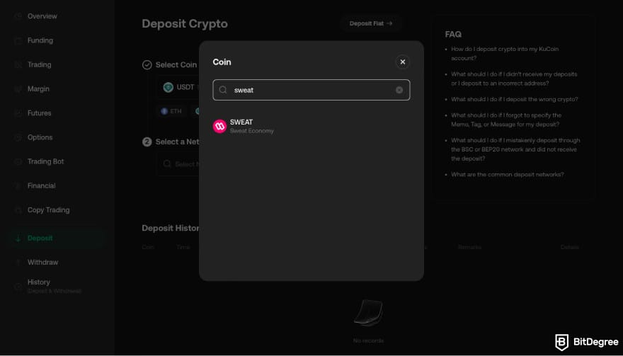 How to withdraw money from Sweatcoin: choose SWEAT as the token you want to deposit into KuCoin. How to withdraw money from Sweatcoin: choose SWEAT as the token you want to deposit into KuCoin.