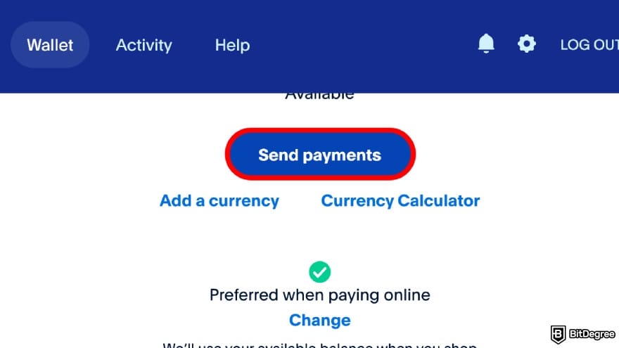Is PayPal available in Philippines: click on [Send payments] and choose the linked bank account.