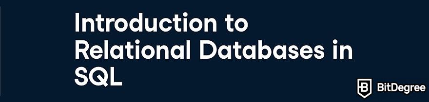 DataCamp Data Engineer: The Introduction to Relational Databases in SQL course.