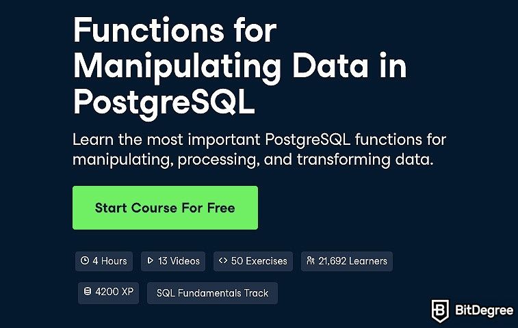 DataCamp SQL: Functions for Manipulating Data in PostgreSQL course.