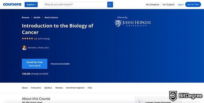 John Hopkins online courses: Introduction to the Biology of Cancer.