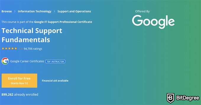 Online information technology degree: Technical Support Fundamentals on Coursera.