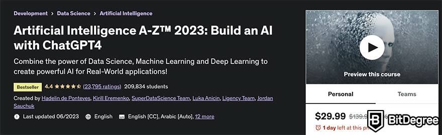 How to learn AI: Artificial Intelligence A-Z course by Udemy.
