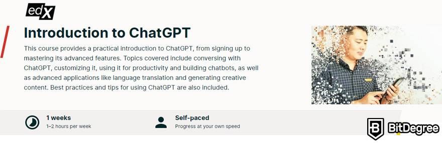 Where to learn ChatGPT: the Introduction to ChatGPT course on edX.