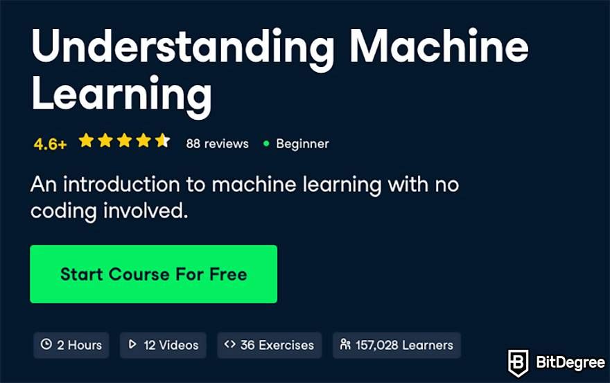 Where to learn ChatGPT: Understanding Machine Learning course by DataCamp.
